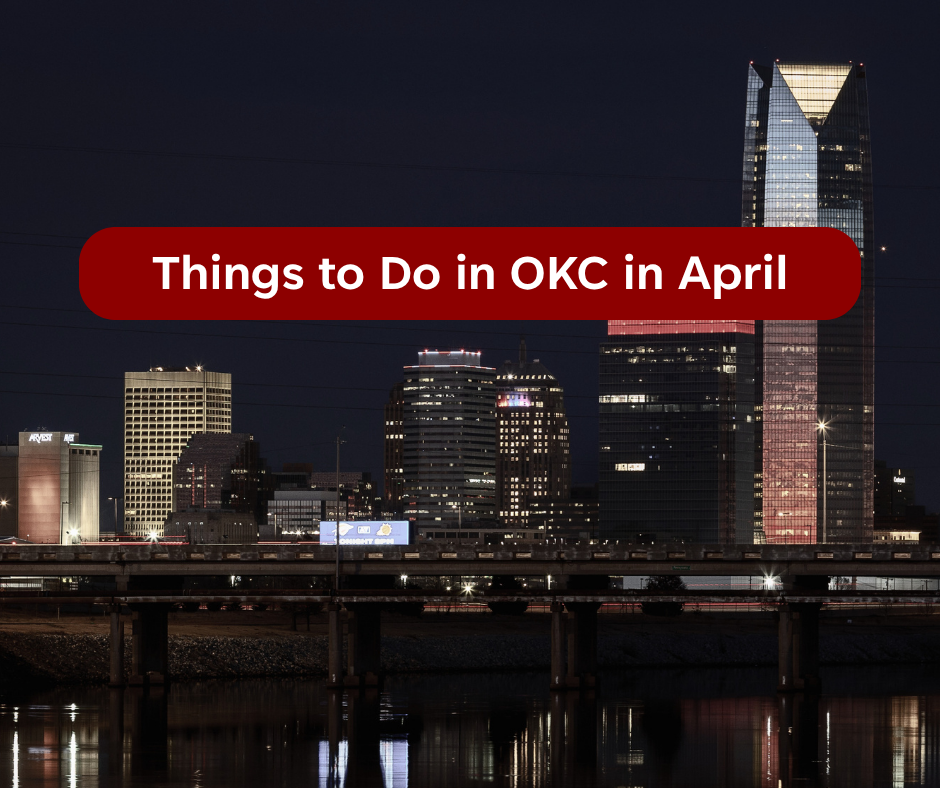 Things to Do in Oklahoma in April